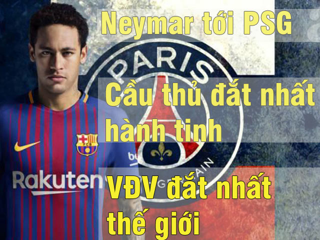 Tin chuyển nhượng - Neymar 530 triệu USD: "Bom tấn" san phẳng thể thao thế giới