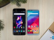 Thời trang Hi-tech - OnePlus 5 và LG G6: Bằng giá, cấu hình khác biệt