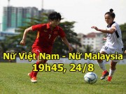 Bóng đá - ĐT nữ Việt Nam - Malaysia: Tự quyết &quot;giật vàng&quot;, nữ hoàng lên ngôi