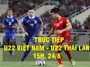 Bóng đá - Chi tiết U22 Việt Nam - U22 Thái Lan: Sai lầm sơ đẳng, trả giá đau đớn (KT)