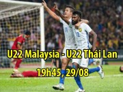 Bóng đá - U22 Malaysia - U22 Thái Lan: Đại chiến trong mơ, nhà vua đích thực (CK SEA Games)