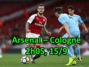 Bóng đá - Arsenal – Cologne: Đánh thần tốc còn dốc sức đấu Chelsea