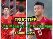 Bóng đá - Chi tiết U16 Mông Cổ - U16 Việt Nam: 9 bàn thắng &quot;hủy diệt&quot; (KT)