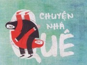 "Nhà quê ra phố" (53): Cứ đi không đến về đâu thì về