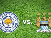 Bóng đá - TRỰC TIẾP Leicester - Man City: Giằng co nghẹt thở (KT)