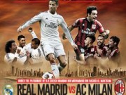 Bóng đá - Real – Milan: Phô trương thanh thế