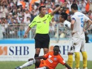 Bóng đá - Trọng tài V.League phải mất việc vì bị nghi cá độ