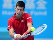 Thể thao - Tin HOT 6/10: Nole tiếp mạch toàn thắng ở China Open