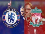 Bóng đá - Đọ đội hình Chelsea – Liverpool: Có Klopp, có khác