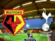 Bóng đá - Watford – Tottenham: Động lực top 4