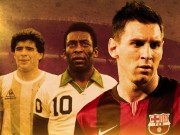 Bóng đá - &quot;Gánh đội&quot; giỏi nhất lịch sử: Messi, Maradona &amp; Pele