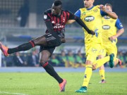 Bóng đá - Chievo - Milan: Bay vào top 3