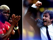 Bóng đá - Chelsea-MU: Pogba tái ngộ Conte, &quot;quái vật&quot; tỉnh giấc?