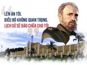 Thế giới - [Đồ họa] 9 câu nói để đời của huyền thoại Fidel Castro