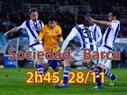 Bóng đá - Sociedad - Barca: Hoang mang vào hiểm địa