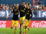 Bóng đá - Osasuna – Atletico Madrid: Giận cá chém thớt