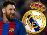 Bóng đá - Chuyển nhượng &quot;bom tấn&quot; Messi: Viển vông, chỉ Real đủ sức