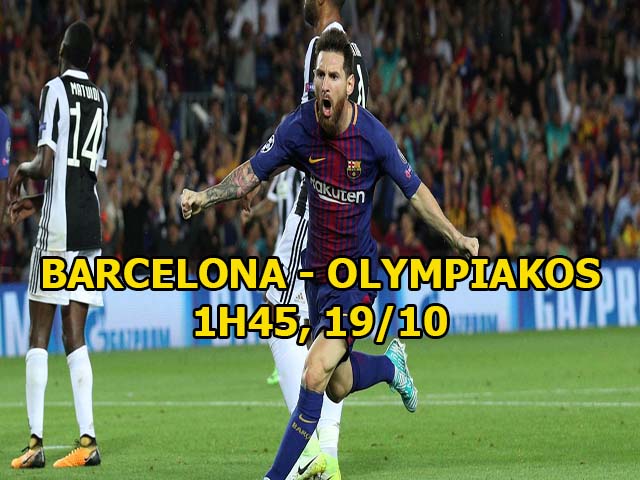 Bóng đá - Barcelona - Olympiakos: Đua Ronaldo, Messi đàn áp kẻ lót đường?