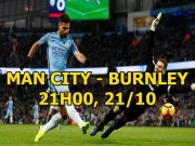 Bóng đá - Man City - Burnley: Cường công gặp thủ tốt, MU chờ hưởng lợi