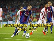 Bóng đá - Olympiakos - Barcelona: Messi thăng hoa, Barca nghiền nát mọi vật cản