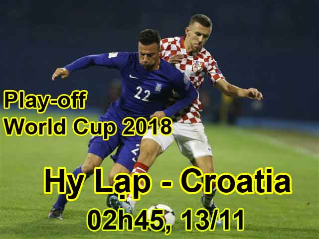 Bóng đá - Hy Lạp - Croatia: Nhiệm vụ bất khả thi khi đấu 2 siêu sao Real - Barca (play-off World Cup 2018)