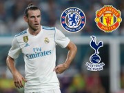 Bóng đá - Real thanh lý &quot;cục nợ&quot; Bale giá khủng: MU, Chelsea vẫn thèm khát