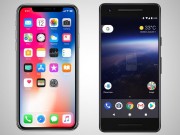 Dế sắp ra lò - Những lý do khiến Google Pixel 2 vượt mặt iPhone X