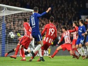 Bóng đá - Chelsea - Atletico:  &quot;Đốt lưới nhà&quot; &amp; 2 nỗi đau kinh hoàng