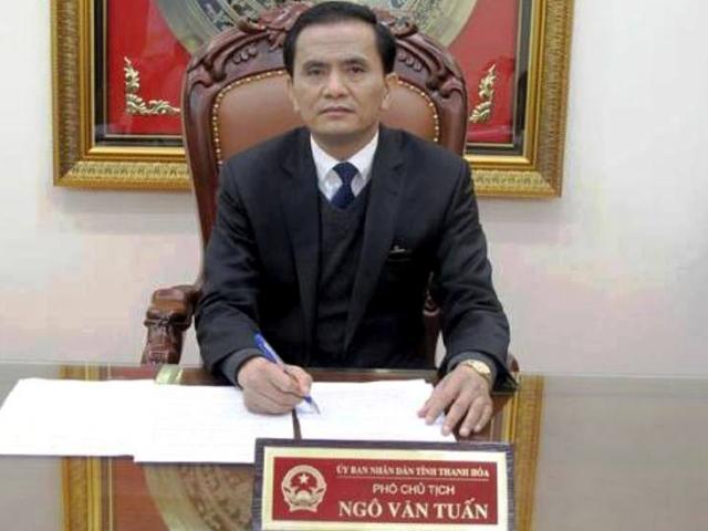 Phó chủ tịch Thanh Hóa Ngô Văn Tuấn vẫn làm việc bình thường