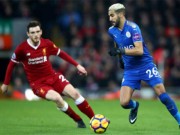 Bóng đá - Liverpool - Leicester City: Ngược dòng bằng 2 cú giật gót đẳng cấp