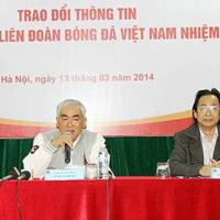 Bóng đá - Tiến tới Đại hội VFF nhiệm kỳ VII: Người cũ cho bộ máy mới