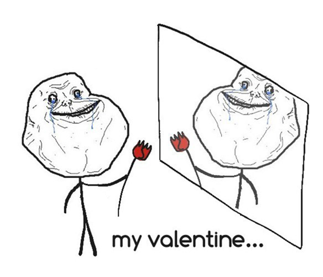 Ảnh chế Valentine hài hước dành cho dân FA - 9