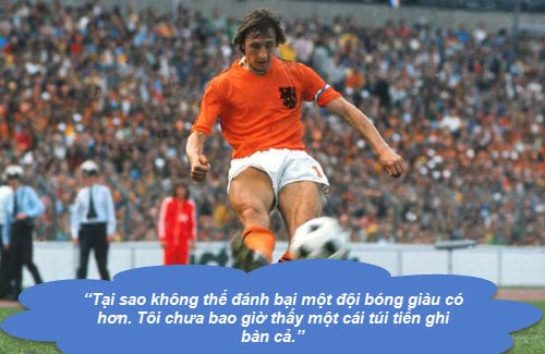 Johan Cruyff: Những “thánh ngôn” kinh điển - 8