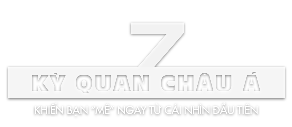 7 kỳ quan châu Á khiến bạn mê từ cái nhìn đầu tiên - 10