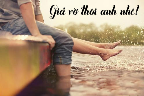 Thơ tình: Giả vờ anh yêu em - 1