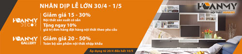 Nội Thất Hoàn Mỹ - Ưu đãi hấp dẫn nhân dịp đại lễ 30/4 – 1/5 - 1