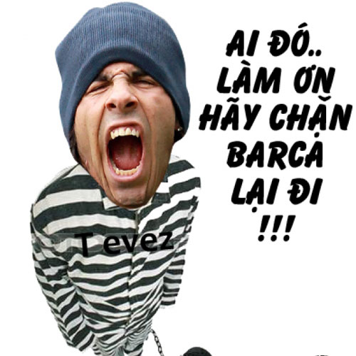 Ảnh chế tuần 3-9/6: Làm ơn ngăn Barca lại! - 12