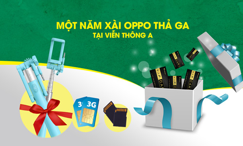 Tháng OPPO – 100% nhận quà, 1 năm xài OPPO thả ga tại Viễn Thông A - 1
