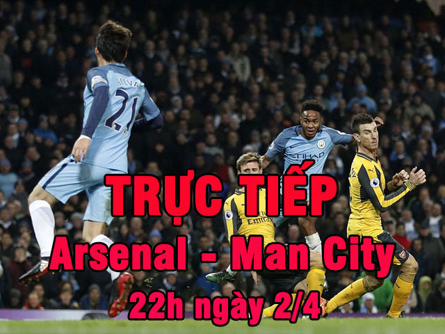 TRỰC TIẾP bóng đá Arsenal - Man City: Wenger đi trên dây