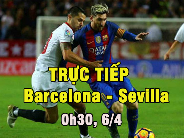 Chi tiết Barca - Sevilla: Thế trận an bài (KT)