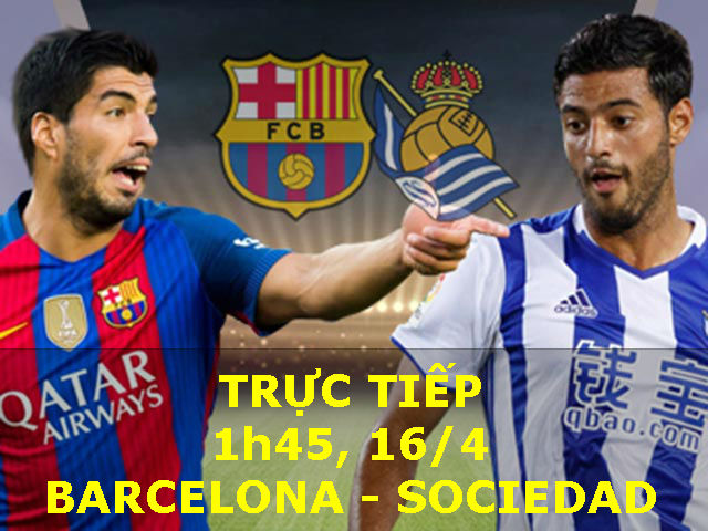 TRỰC TIẾP bóng đá Barcelona - Sociedad: Đứng dậy sau cú ngã đau