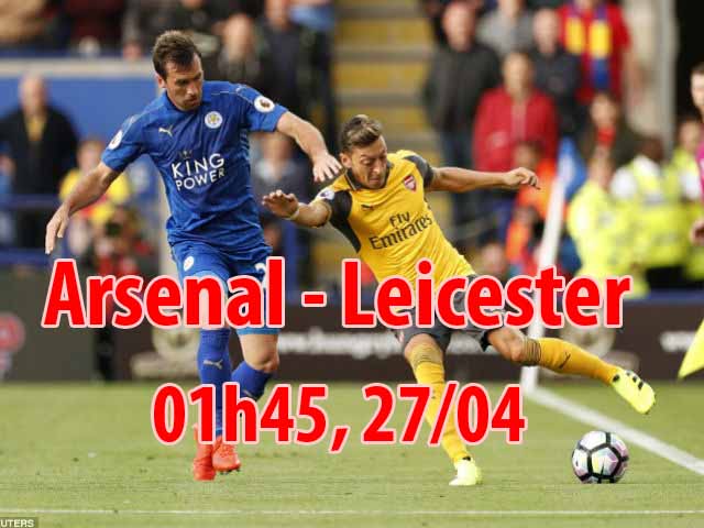 Arsenal - Leicester City: Nã pháo vào 