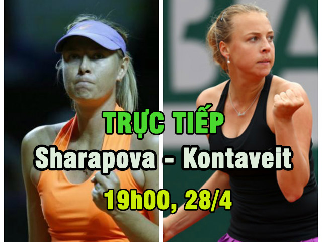 TRỰC TIẾP tennis Sharapova - Kontaveit: Khuất phục 