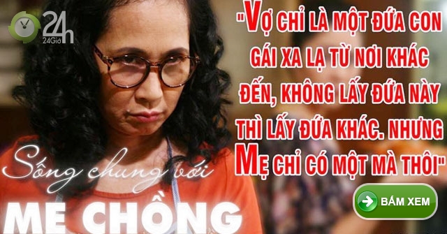 Những câu nói gây sốt trong "Sống chung với mẹ chồng"