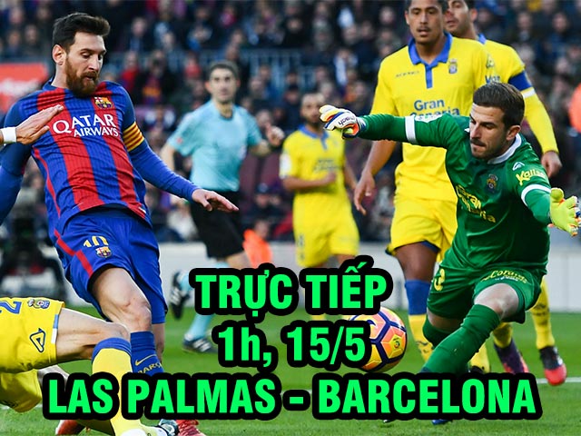 TRỰC TIẾP bóng đá Las Palmas – Barcelona: Què quặt tuyến sau