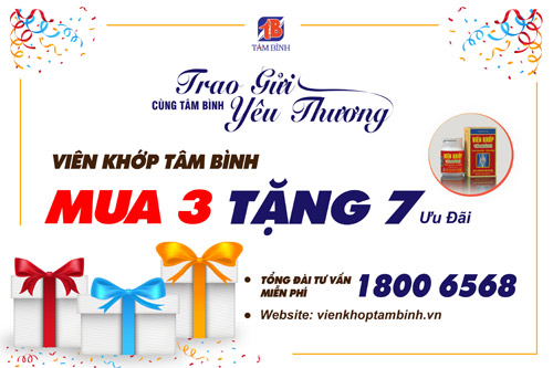Viên khớp Tâm Bình “Mua 3 tặng 7 ưu đãi” – Khách hàng được gì? - 1
