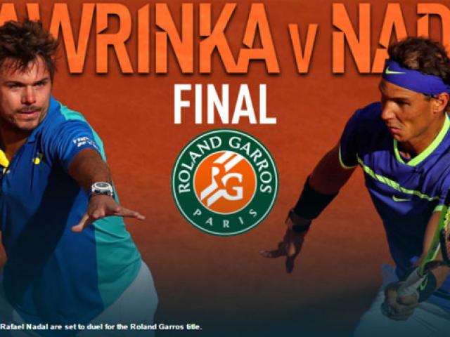 Chung kết Roland Garros, Nadal – Wawrinka: Giấc mơ Decima & kẻ ngáng đường