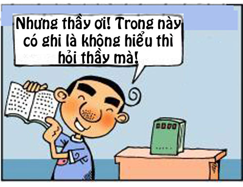 Không biết phải hỏi muốn giỏi thì... đừng hỏi! - 8