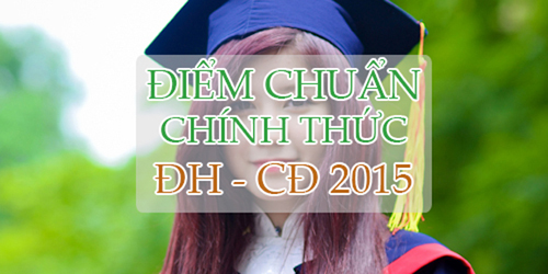 Điểm chuẩn chính thức năm 2015