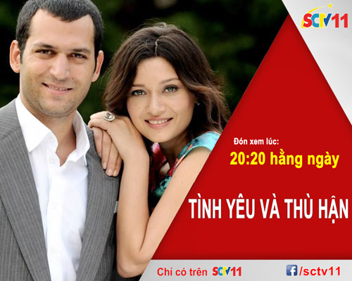 'Tình yêu và thù hận' - phim hay trên sóng SCTV11 - 1